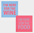 Soiree Sisters Double Sided Cocktail Napkins - "I'm Here for Wine"