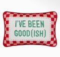 Peking Handicraft "Been Goodish" Embroidered Pillow